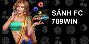 Giới Thiệu Sảnh FC - Sảnh Gaming Top 1 Yêu Thích Của 789win