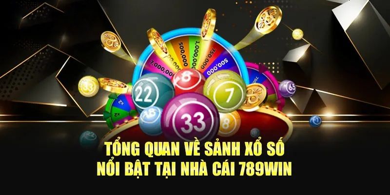 Xổ số 789win cung cấp đa dạng các hình thức